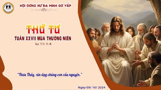 Dòng Nữ Đa Minh Gò Vấp  Suy Niệm Lời Chúa Thứ Tư Tuần XXVII Mùa Thường Niên 09102024 [upl. by Weathers614]