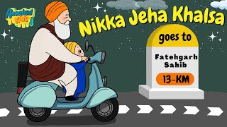 Nikka Jeha Khalsa Goes to Fatehgarh Sahib  Part  2  Sikh Baby RhymesSikh Animation Anaahad Prod [upl. by Rosemonde325]