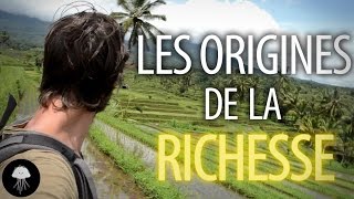 Les origines de la richesse  Documentaire  DBY 23 [upl. by Noell129]