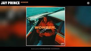 Jay Prince  WONDER Audio [upl. by Elegna]