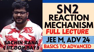 🔥SN2 Substitution Reaction Mechanism  Organic Chemistry  JEE Main Advanced NEET 2024 [upl. by Giordano]