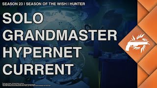 Destiny 2  Solo Grandmaster Hypernet Current on Hunter  Season of the Wish [upl. by Ordnajela]