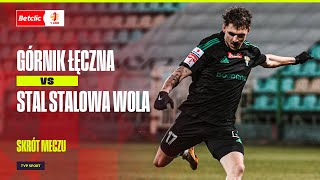 SKRÓT GÓRNIK ŁĘCZNA  STAL STALOWA WOLA ZIELONOCZARNI ODWRÓCILI ZŁĄ KARTĘ  BETCLIC 1 LIGA [upl. by Glinys644]