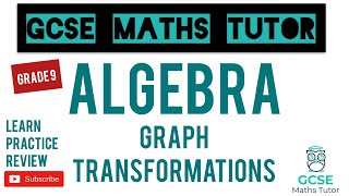 Graph Transformations  Grade 79 Maths Series  GCSE Maths Tutor [upl. by Bathsheb]