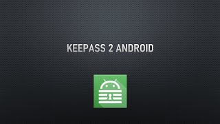 Keepass2Android Presentation [upl. by Farron]