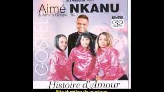 Aimé Nkanu  Histoire Damour album complet  Worship Fever Channel [upl. by Cassandry]