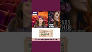 It Ends With Us movie review by Movie Review Mom [upl. by Maples483]