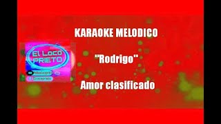 KARAOKE Rodrigo  Amor Clasificado [upl. by Ahseryt]