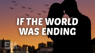 JP Saxe Julia Michaels  If The World Was Ending Lyrics [upl. by Etteloiv]