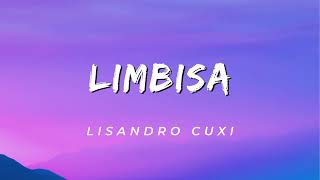 Lisandro Cuxi  Limbisa Kriolu Version Lyrics Officiel [upl. by Ydnic176]