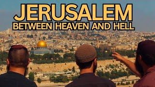 Jerusalem Between Heaven and Hell  Biblical Docuseries  FULL EPISODE [upl. by Asina540]