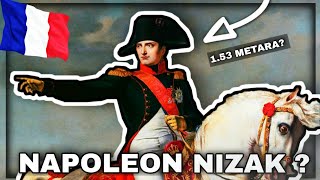 JE LI NAPOLEON ZAISTA BIO NIZAK   Mit o Napoleonovoj visini [upl. by Redlac]