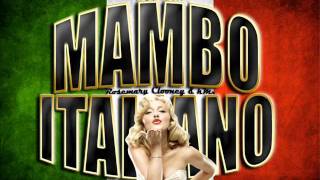 Mambo Italiano  Rosemary Clooney Ft kMx Remix 2012 [upl. by Orford]