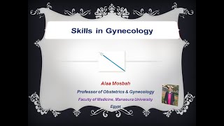 Skills in Gynecology [upl. by Pontus]