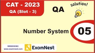 CAT 2023  Question  5  QA Solutions  Slot 3  Number System  Easy [upl. by Noraed]