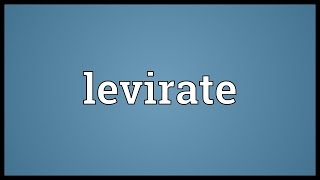 Levirate Meaning [upl. by Baggett]