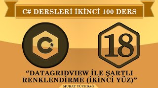 C Ders 18 Datagridview ile Şartlı Renklendirme ikinci 100 [upl. by Langham]