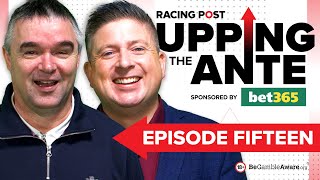 Upping The Ante  Episode 15  Cheltenham Festival 2024 AntePost Tips [upl. by Claudell829]