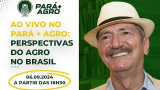 PARA  AGRO PERSPECTIVAS DO AGRO NO BRASIL [upl. by Imac]