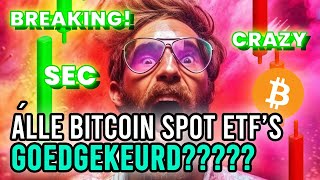 Bitcoin Spot ETFs Goedgekeurd Of Niet GEKKENHUIS [upl. by Enyehc]