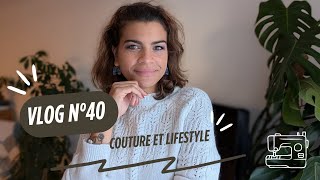 Vlog n°40 lifestyle et couture 😄 [upl. by Otir]