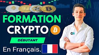 Formation Crypto Monnaie complète En Français [upl. by Beitch]