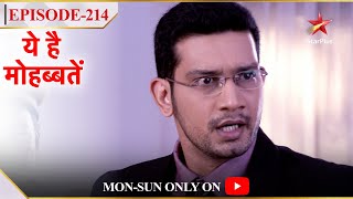 Ye Hai Mohabbatein  Season 1  Episode 214  Sooraj hua sabke saamne expose [upl. by Ociredef101]