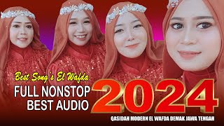 FULL NONSTOP BEST SONG KASIDAH EL WAFDA  CEKSOUND TOP AUDIO QASIDAH ELWAFDA DEMAK JAWA TENGAH 2024 [upl. by Karlise660]