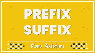 151  PrefixSuffix Kelime Türetme  Konu Anlatımı [upl. by Roselle305]