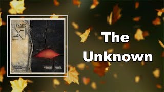 10 Years  The Unknown Lyrics [upl. by Aneger]