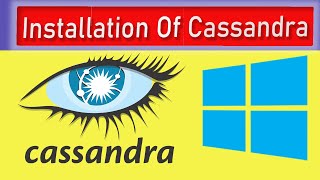 How To Install Apache Cassandra On Windows [upl. by Anilra]