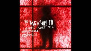 The Mentally Ill  Gacys Place The Undiscovered Corpses Full Album [upl. by Knapp]