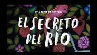 El Secreto Del Río Canción Oficial Con Letra  The Secret Of The River Official Song With Lyrics [upl. by Ellekim383]