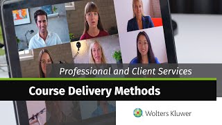 Wolters Kluwer  Professional and Client Services Course Delivery Methods [upl. by Fleeta]