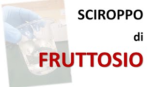 Facciamo lo SCIROPPO di FRUTTOSIO video di galenica pratica laboratorio farmacia ctf [upl. by Aihpledalihp]