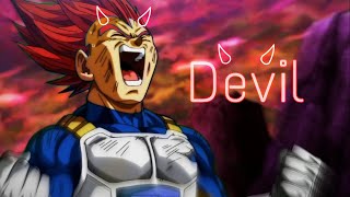 Im A Devil of My World  Prince Vegeta『Edit』RANDALL Wahran ᴴᴰ [upl. by Irec]