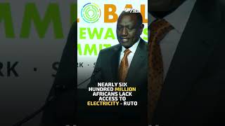 Nearly six hundred million Africans lack access to electricity  President Ruto [upl. by Olivette]