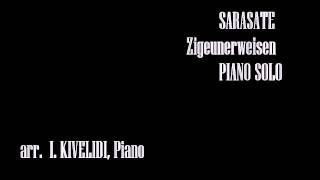 Sarasate  Kivelidi  Zigeunerweisen Op20  arr for solo piano [upl. by Nylecsoj554]