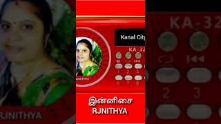 இன்னிசை velachery tamil rjnithya song god velachery Kanal dorabujji2820 Kanal City FM [upl. by Hooge615]