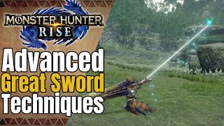 Advanced Great Sword Guide  MH Rise [upl. by Yggam]