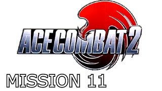 Ace Combat 2  Mission 11  Operation Seagull [upl. by Chabot963]