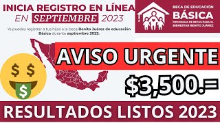 AVISO URGENTE Ya están los Resultados de la Beca Benito Juárez Educación Básica Octubre 2023 1a [upl. by Ilbert]