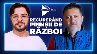 Recuperând PRINȘII de RĂZBOI  prinfiltrulBibliei cu Nicolae Geantă și Alex Șerban [upl. by Esserac973]