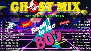 Top 20 Ghost Mix Nonstop Remix 80s  Disco 80s  Italo Disco Remix 2 [upl. by Eitnom]