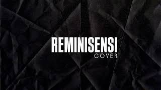 Reminisensi  insomniacks cover by fizanmusa [upl. by Hibbs166]