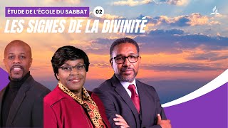 Les signes de la divinité  Étude de lécole du Sabbat 02 EDS  Adventiste FFN [upl. by Seavir]