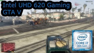 Intel UHD 620 Gaming  GTA V  i58250U i58350U i78650U i78650U [upl. by Hestia]