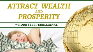 ATTRACT WEALTH amp PROSPERITY SUBLIMINAL [upl. by Yuri232]