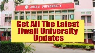 Jiwaji University Updates  Check All The Latest Jiwaji University Updates [upl. by Sairacaz86]