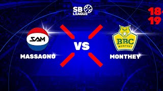 SB League  Day 16 MASSAGNO vs MONTHEY [upl. by Eelac]